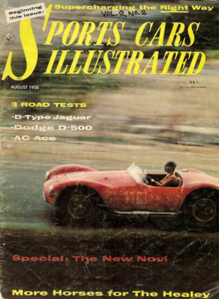 SPORTS CARS ILLUSTRATED 1956 AUG - D-500, PEBBLE BEACH, D-TYPE, MARK IX, ACE